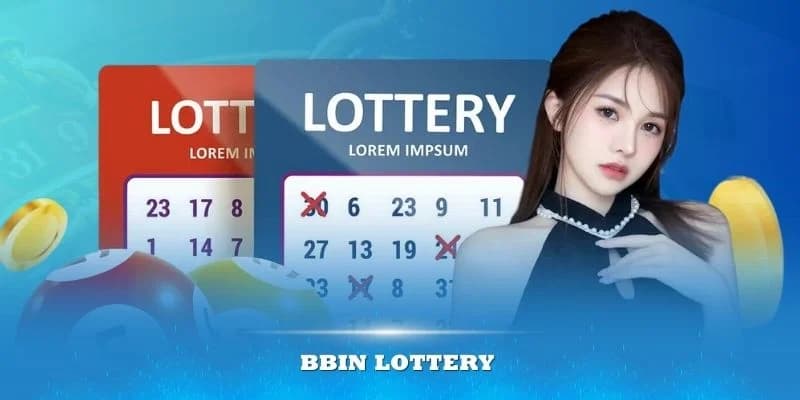 Đôi nét về sảnh xổ số BBIN tại kubet