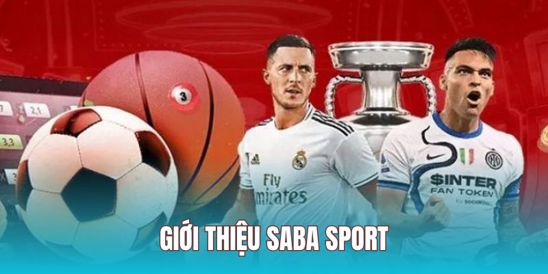 Saba sport chuyên cung cấp những game cược thể thao đẳng cấp